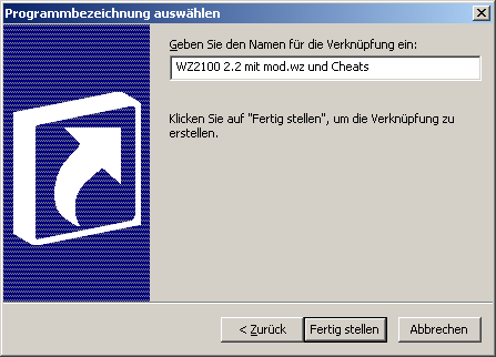 Name für die Verknüpfung: WZ2100 2.2 mit mod.wz und Cheats